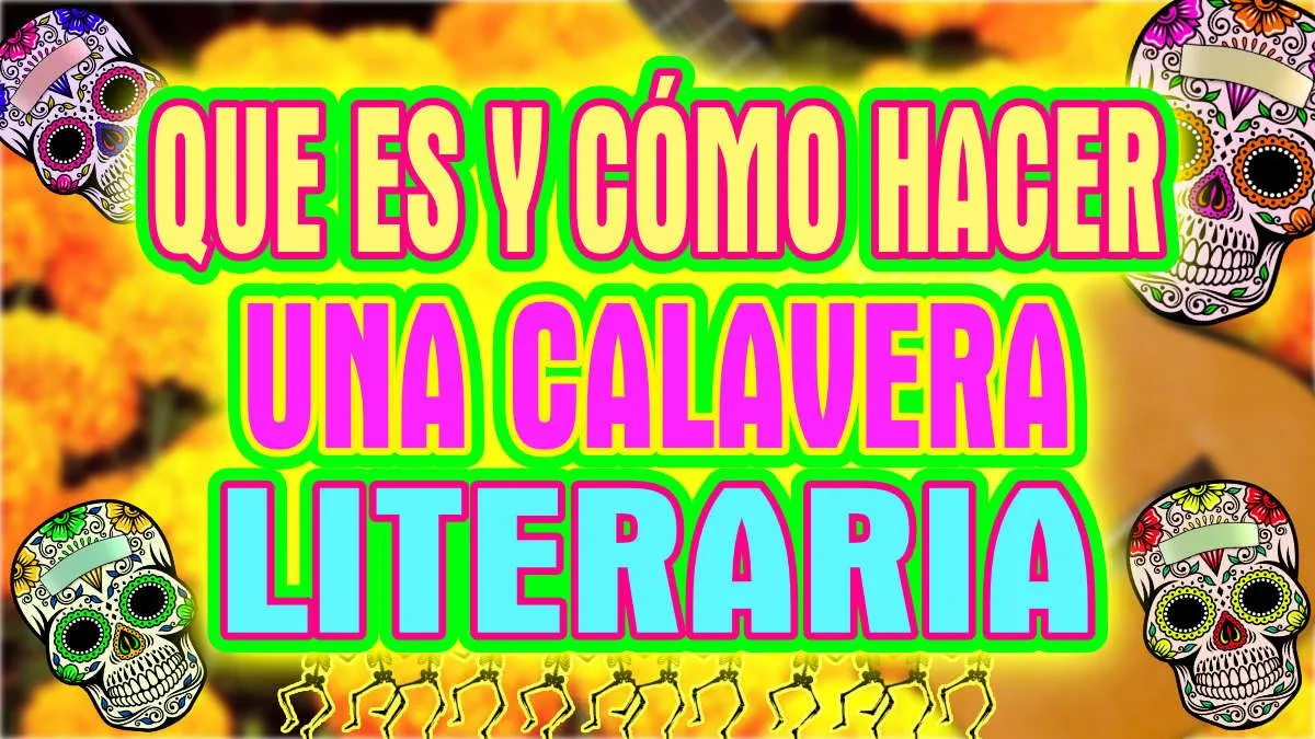 ᐅ Calaveras literarias: Qué es y cómo hacerla en 3 pasos | Día de muertos ᐅ Calaveras literarias: Qué es y cómo hacerla en 3 pasos | Día de muertos