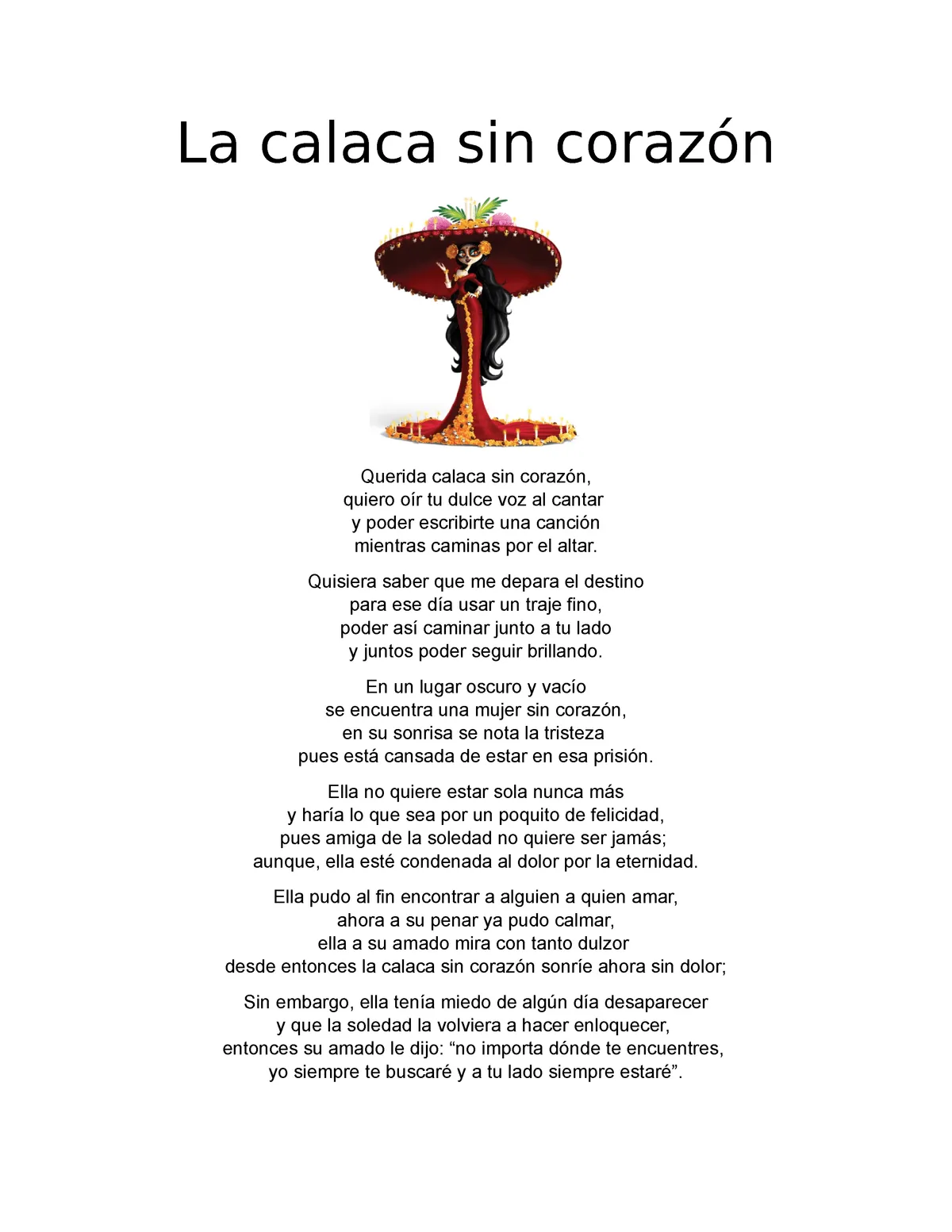 Calaverita literaria ejemplo creativo hermoso - La calaca sin corazón  Querida calaca sin corazón, - Studocu