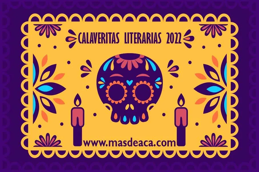 Calaveritas Literarias 2022 | Más de Acá