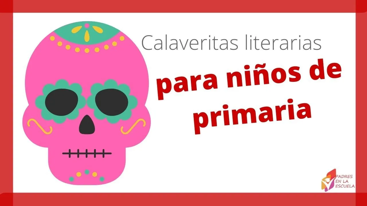 Calaveritas literarias para niños de primaria Calaveritas literarias para niños de primaria