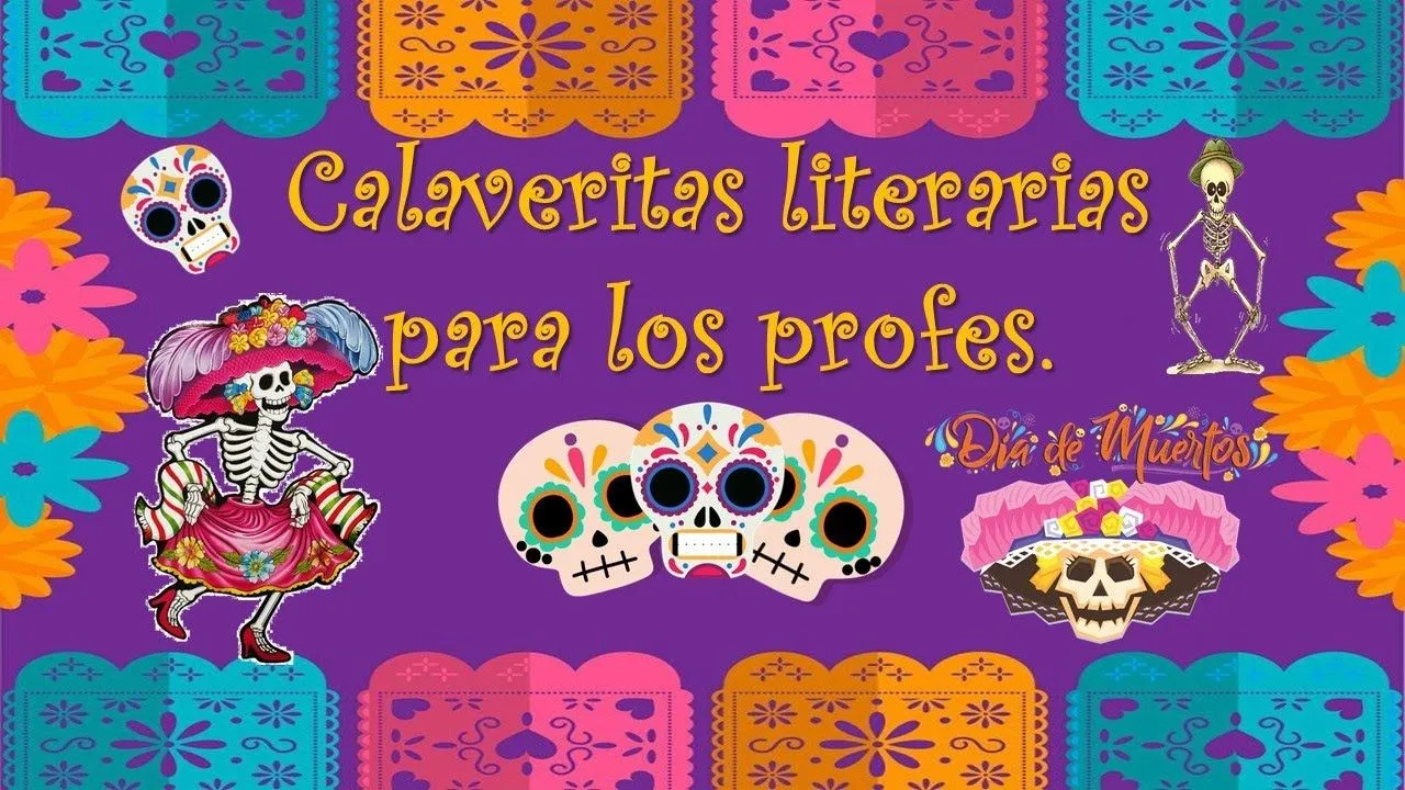 Calaveritas literarias para los profes. 