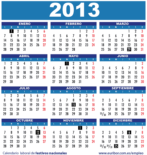 El calendario laboral de 2013 fija ocho fiestas nacionales El calendario laboral de 2013 fija ocho fiestas nacionales