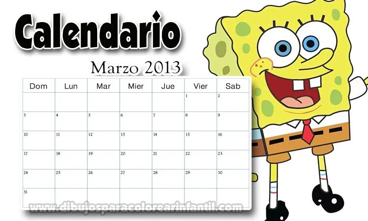 calendario marzo 2013 de bob esponja dibujos para colorear ... calendario marzo 2013 de bob esponja dibujos para colorear ...