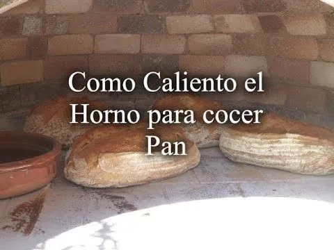 Calentando el Horno de Leña Para cocer Pan - YouTube Calentando el Horno de Leña Para cocer Pan - YouTube