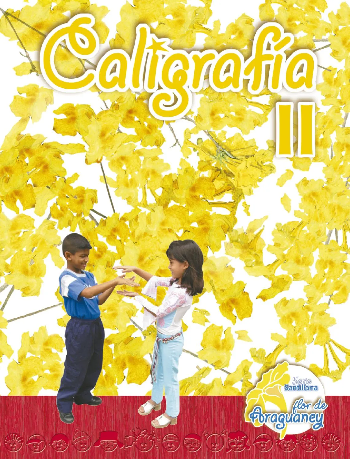 Caligrafía II - Serie Flor de Araguaney by SANTILLANA Venezuela - Issuu Caligrafía II - Serie Flor de Araguaney by SANTILLANA Venezuela - Issuu