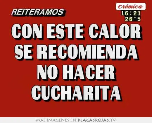 Con este calor se recomienda no hacer "cucharita" - Placas Rojas TV