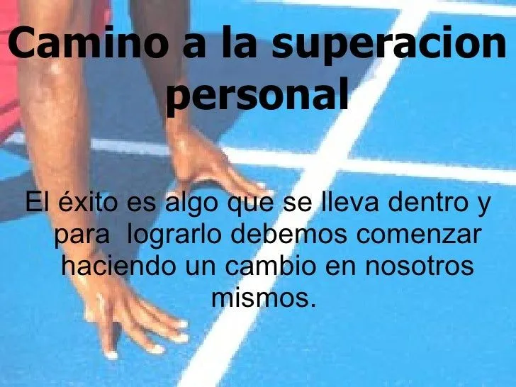 Camino A La Superacion Personal