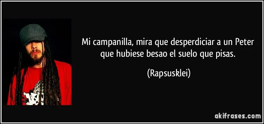 Mi campanilla, mira que desperdiciar a un Peter que hubiese...