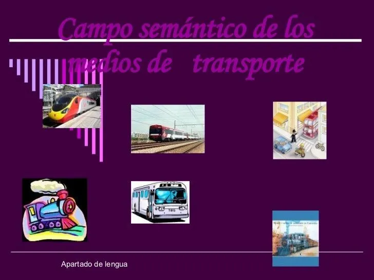 Campo SemáNtico De Los Medios De Transporte Campo SemáNtico De Los Medios De Transporte