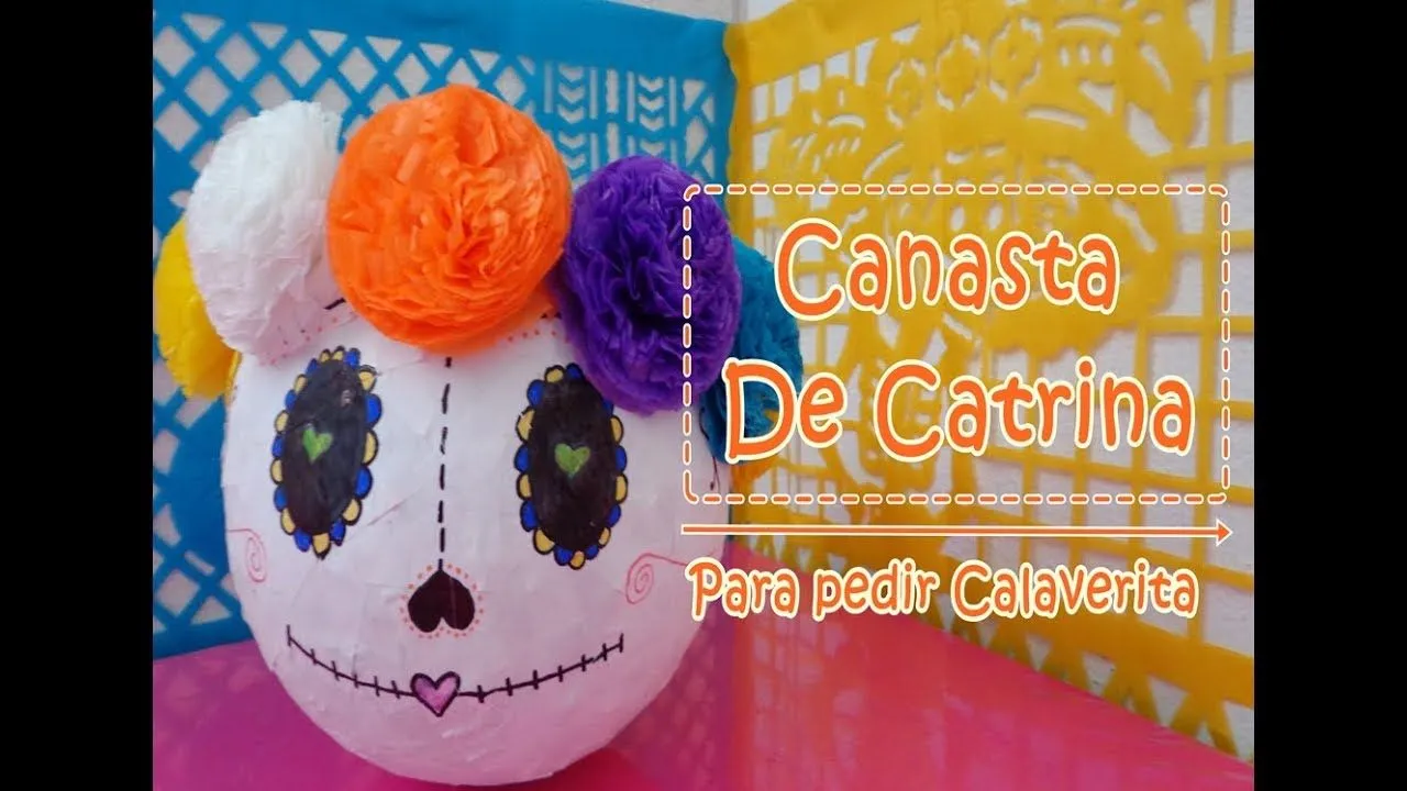 Canasta De Catrina Para Pedir Calaveritas / trick or treat CATRINA -CariCositas- - YouTube Canasta De Catrina Para Pedir Calaveritas / trick or treat CATRINA -CariCositas- - YouTube