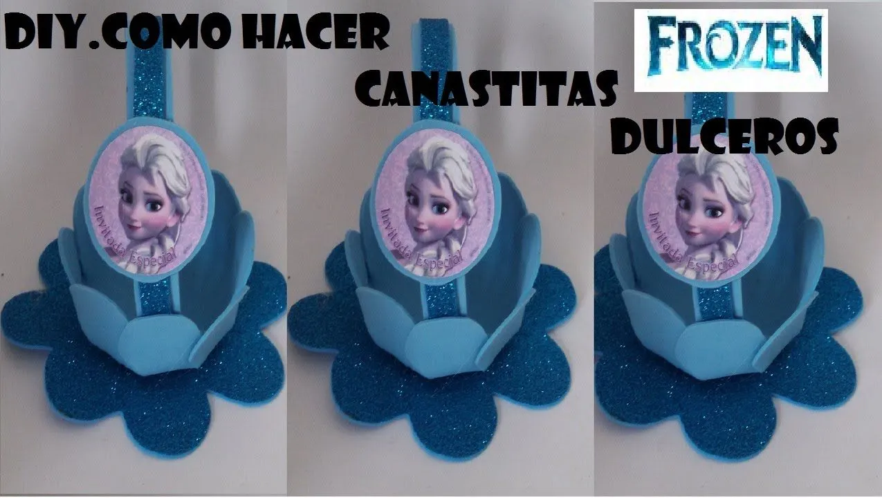 COMO HACER CANASTA DE FOAMI TEMATICA FROZEN - YouTube