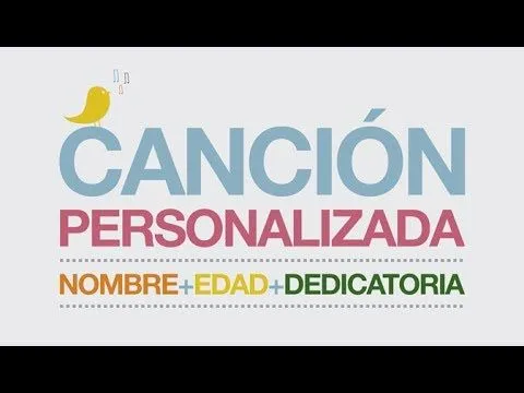 La canción de tu cumple - Canciones personalizadas de cumpleaños ...