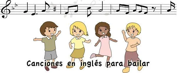 Canciones en inglés para bailar con los niños Canciones en inglés para bailar con los niños