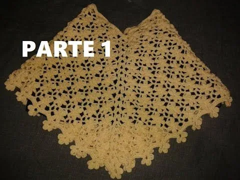 CAPA A CROCHET, PUNTADA FANTASÍA DE FLORES PARTE 1 de 2 - YouTube