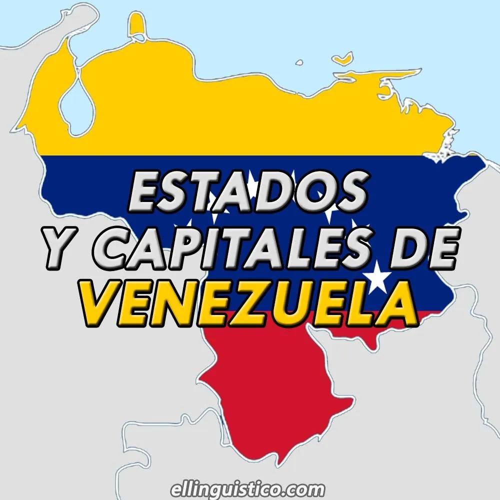 Estados y capitales de Venezuela - El Lingüístico Estados y capitales de Venezuela - El Lingüístico