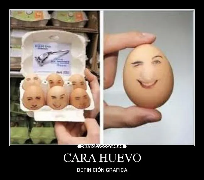 CARA HUEVO | Desmotivaciones