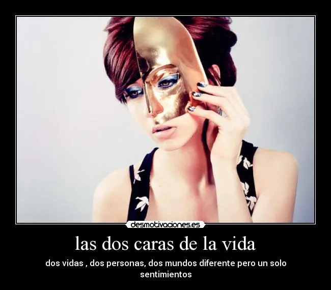 las dos caras de la vida | Desmotivaciones