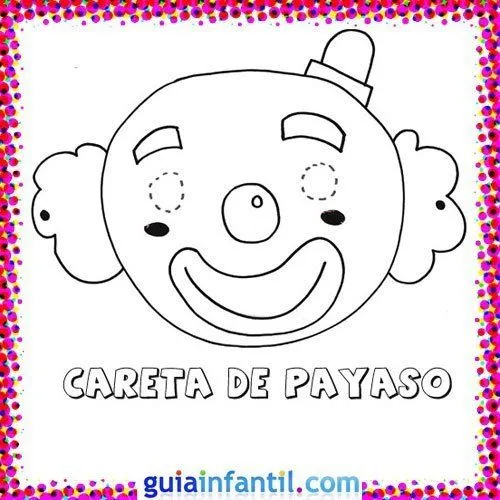 Careta de payaso. Dibujos de Carnaval para niños - Dibujos de ...