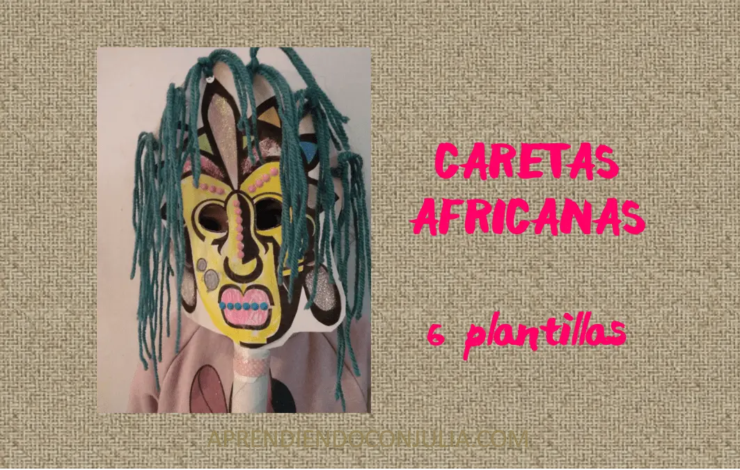Caretas africanas para imprimir y decorar - Aprendiendo con Julia Caretas africanas para imprimir y decorar - Aprendiendo con Julia