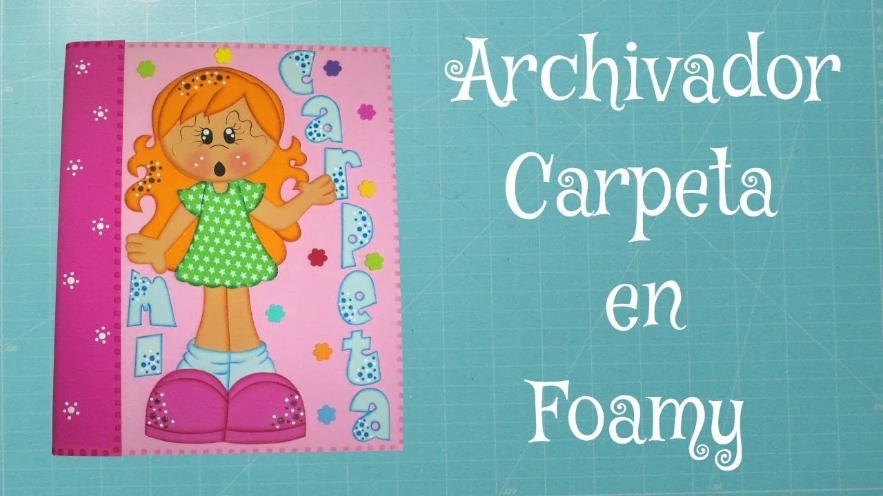 Carpeta, Archivador en Foamy, Goma Eva, Microporoso (Handmade Craft)❤️ - YouTube Carpeta, Archivador en Foamy, Goma Eva, Microporoso (Handmade Craft)❤️ - YouTube