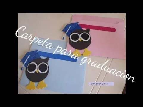 Carpetas de graduacion con búhos (how to make a folder) - YouTube Carpetas de graduacion con búhos (how to make a folder) - YouTube