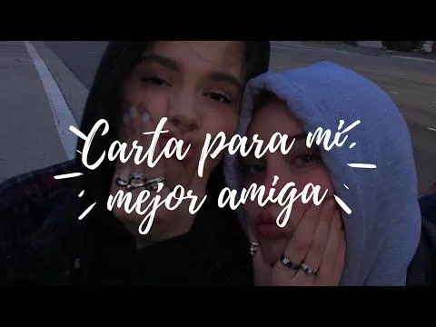 Carta para mi mejor amiga ♥ - YouTube