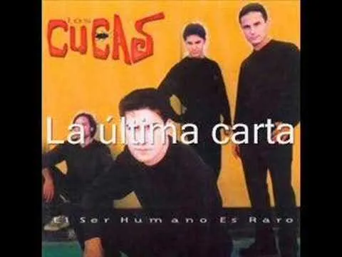La última carta (Los Cucas) - YouTube