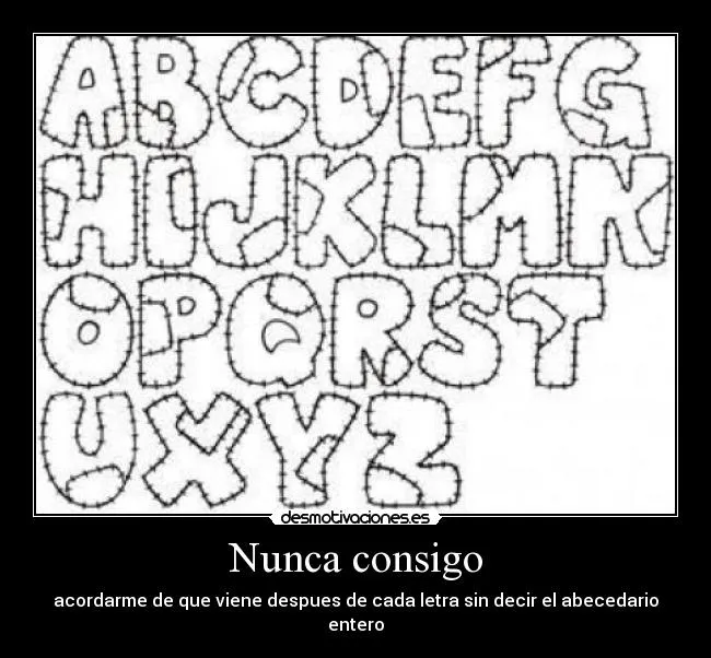 Carteles de Abecedario Pag. 4 | Desmotivaciones Carteles de Abecedario Pag. 4 | Desmotivaciones