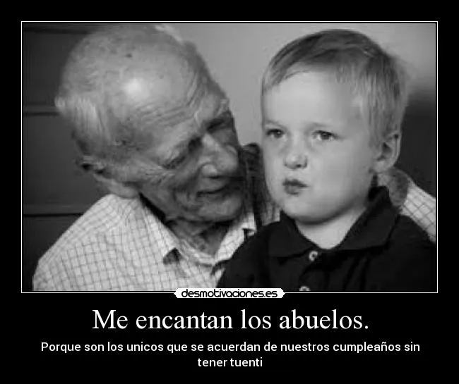 Carteles de Abuelos Pag. 11 | Desmotivaciones Carteles de Abuelos Pag. 11 | Desmotivaciones