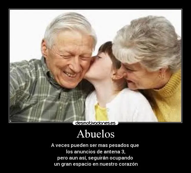 Carteles de Abuelos Pag. 120 | Desmotivaciones Carteles de Abuelos Pag. 120 | Desmotivaciones