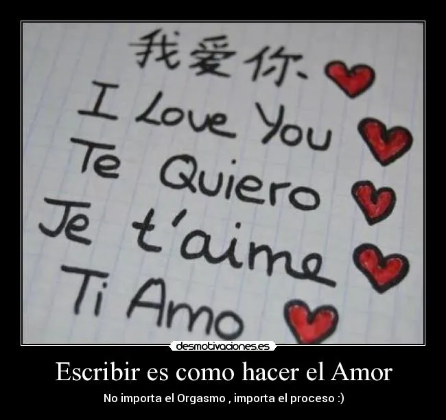 Escribir es como hacer el Amor | Desmotivaciones Escribir es como hacer el Amor | Desmotivaciones