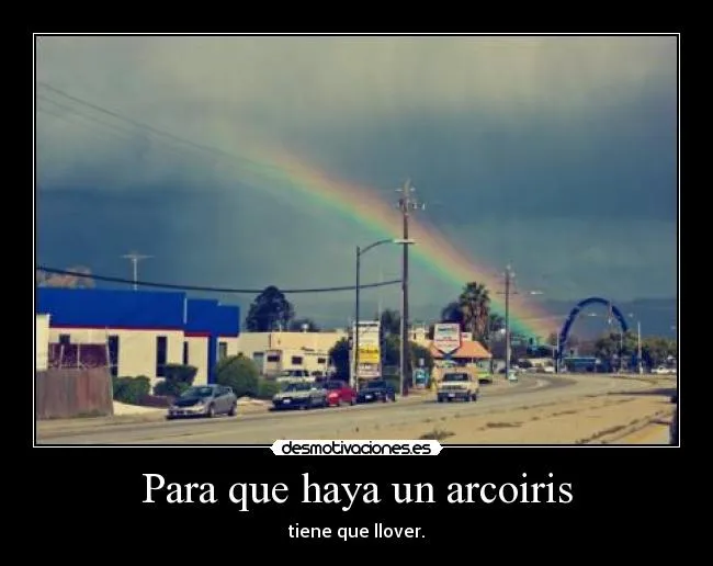 Carteles de Arcoiris Pag. 47 | Desmotivaciones Carteles de Arcoiris Pag. 47 | Desmotivaciones