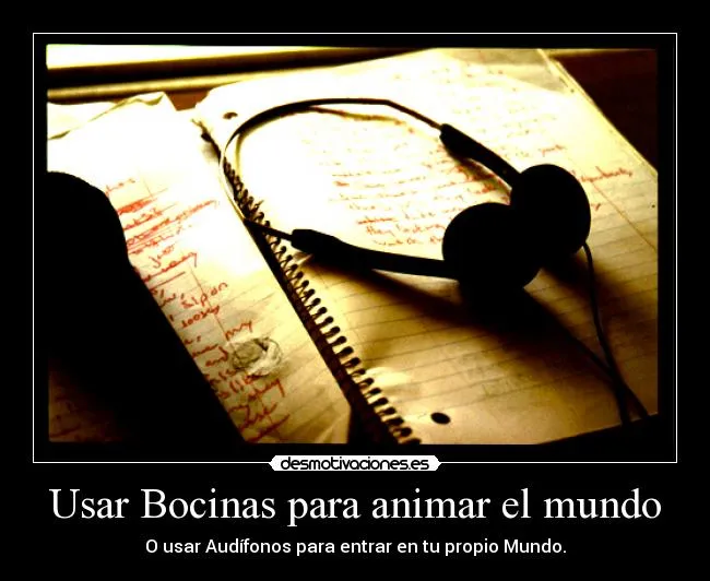 Carteles de Audifonos Pag. 19 | Desmotivaciones Carteles de Audifonos Pag. 19 | Desmotivaciones