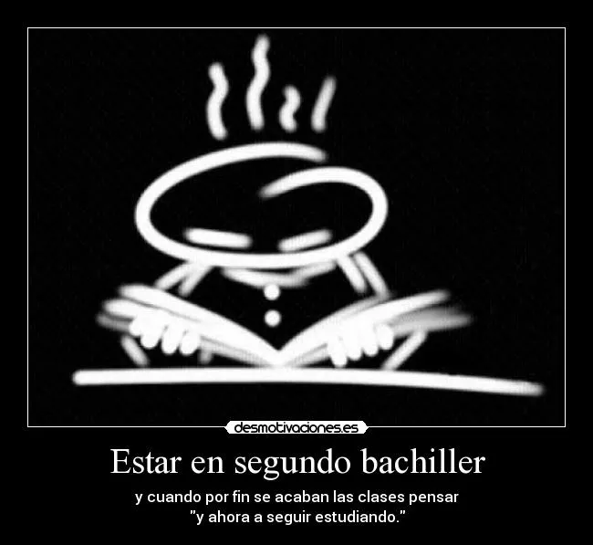 Carteles de Bachiller Pag. 4 | Desmotivaciones