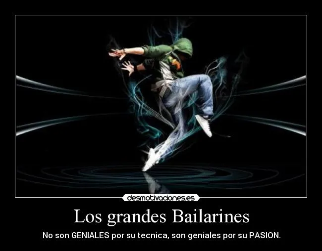 Carteles de Bailarin Pag. 4 | Desmotivaciones