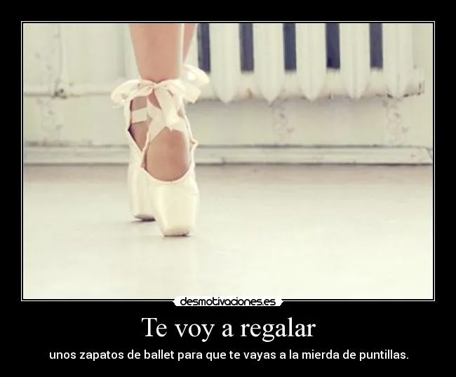 Carteles de Ballet Pag. 26 | Desmotivaciones Carteles de Ballet Pag. 26 | Desmotivaciones