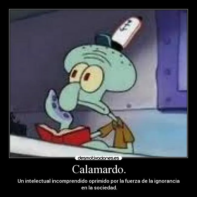 Carteles de Calamardo Pag. 14 | Desmotivaciones Carteles de Calamardo Pag. 14 | Desmotivaciones
