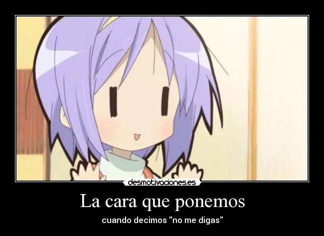 La cara que ponemos | Desmotivaciones