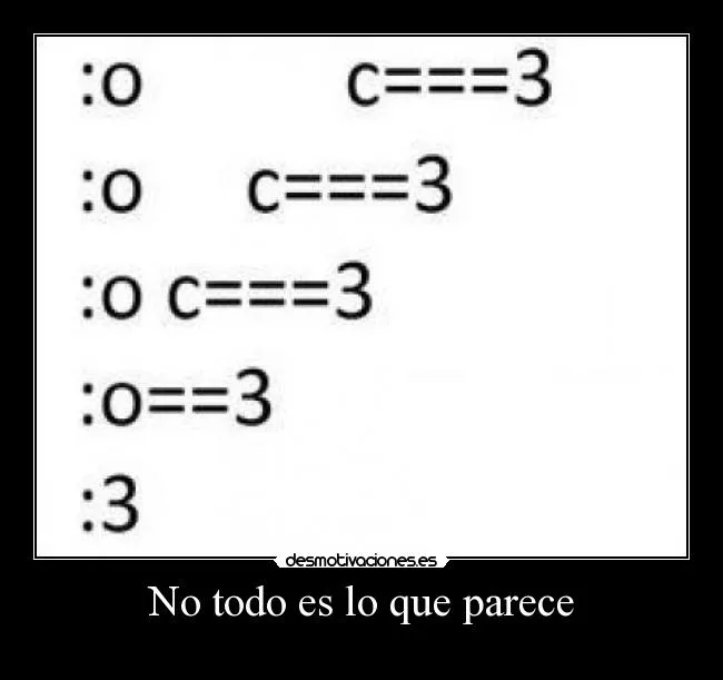 No todo es lo que parece | Desmotivaciones