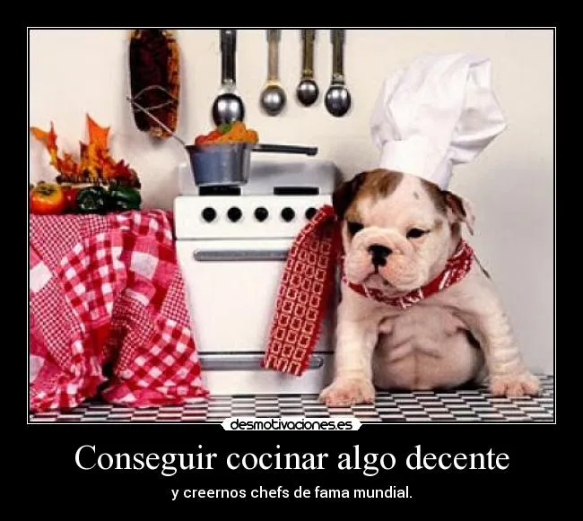 Carteles de Chefs | Desmotivaciones
