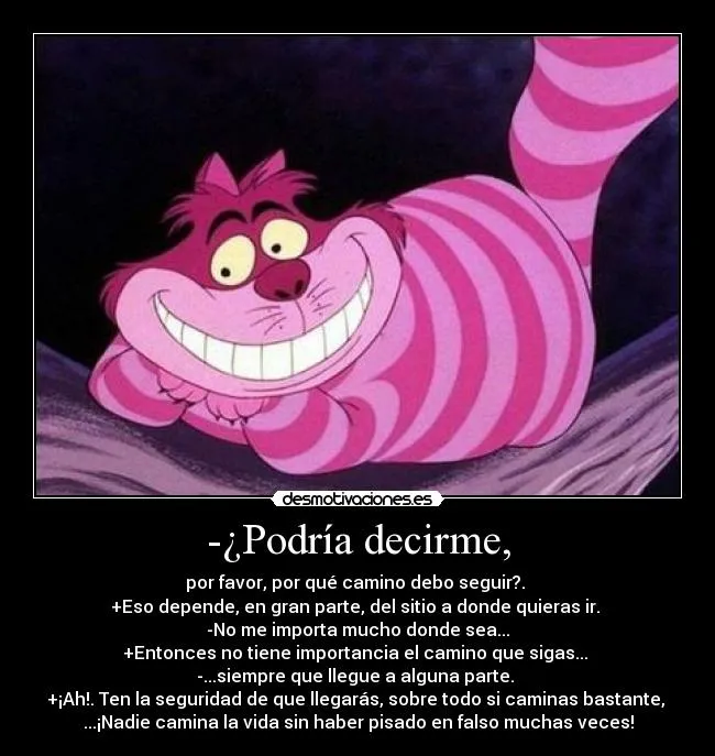 Carteles de Cheshire Pag. 2 | Desmotivaciones