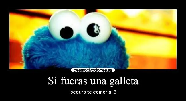 Carteles de Comegalletas Pag. 8 | Desmotivaciones