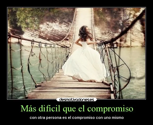 Carteles de Compromiso | Desmotivaciones
