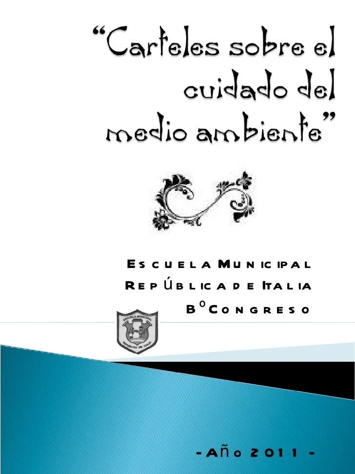 Carteles sobre el cuidado del medio ambiente de 5º a y b congreso fin…