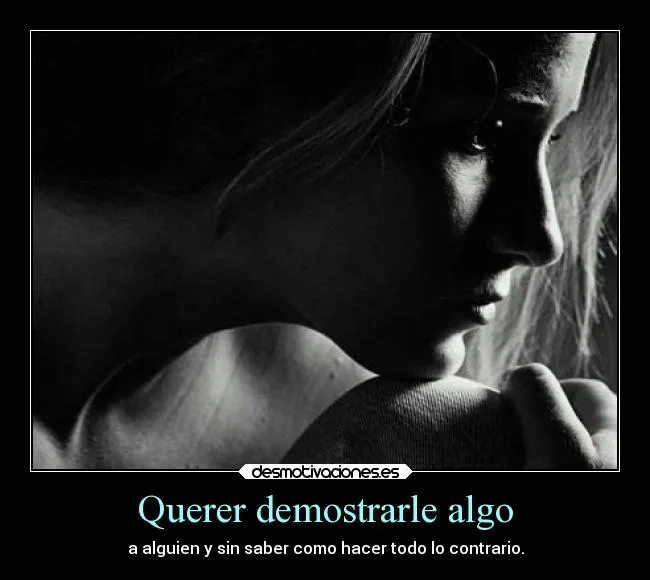 Carteles de Desamor Pag. 457 | Desmotivaciones Carteles de Desamor Pag. 457 | Desmotivaciones