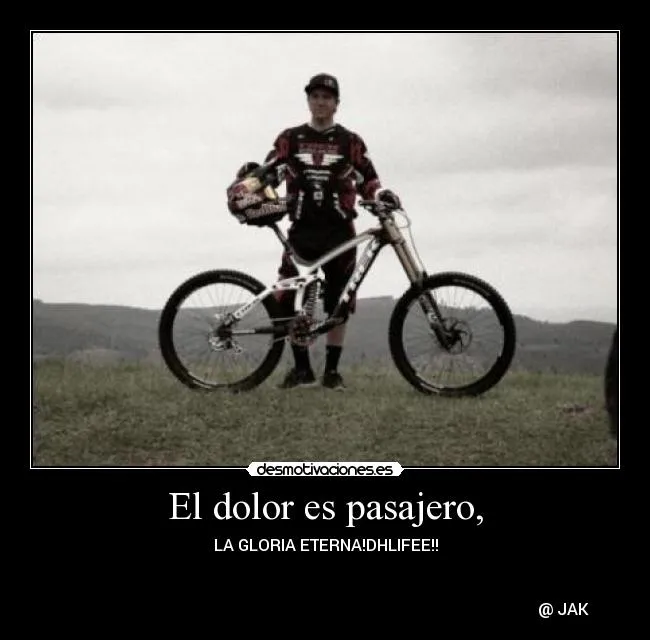 Carteles de Downhill Pag. 2 | Desmotivaciones