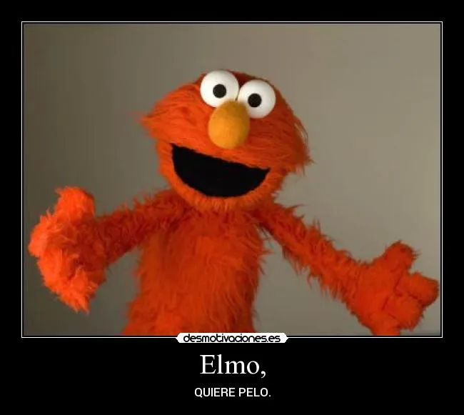 Carteles de Elmo Pag. 14 | Desmotivaciones