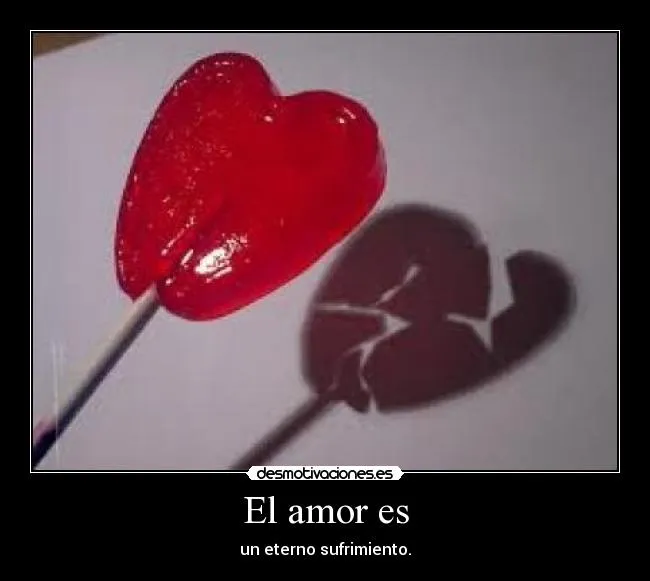 Carteles de Enamoradas Pag. 2 | Desmotivaciones Carteles de Enamoradas Pag. 2 | Desmotivaciones