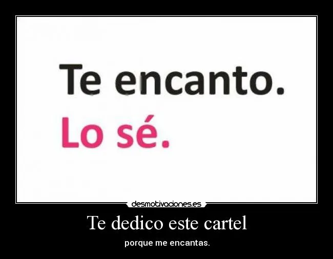 Carteles de Encantas Pag. 28 | Desmotivaciones