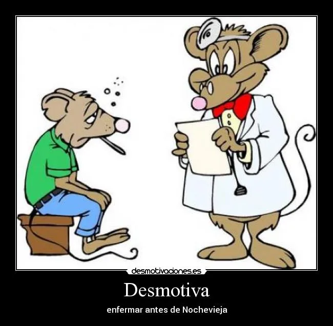 Carteles de Enfermo Pag. 2 | Desmotivaciones Carteles de Enfermo Pag. 2 | Desmotivaciones